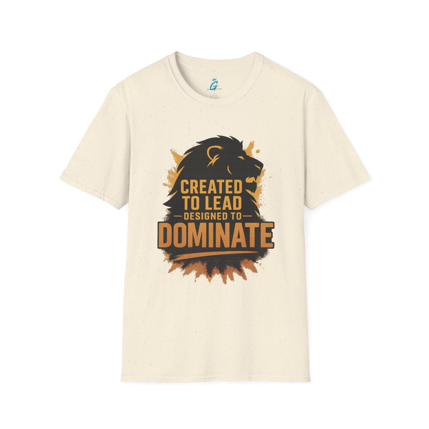 Created to Lead, Designed to Dominate Tee