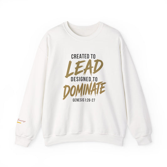 Created to Lead, Designed to Dominate Christian Crewneck Sweatshirt
