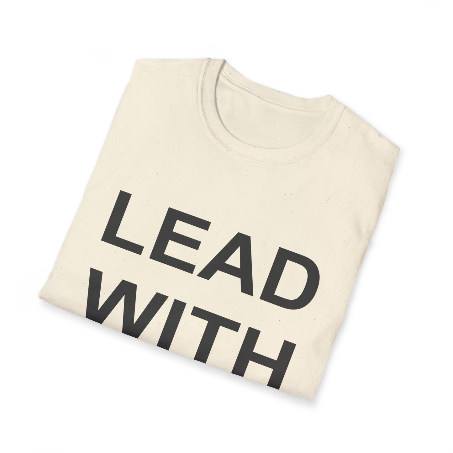 Lead With Love T-Shirt