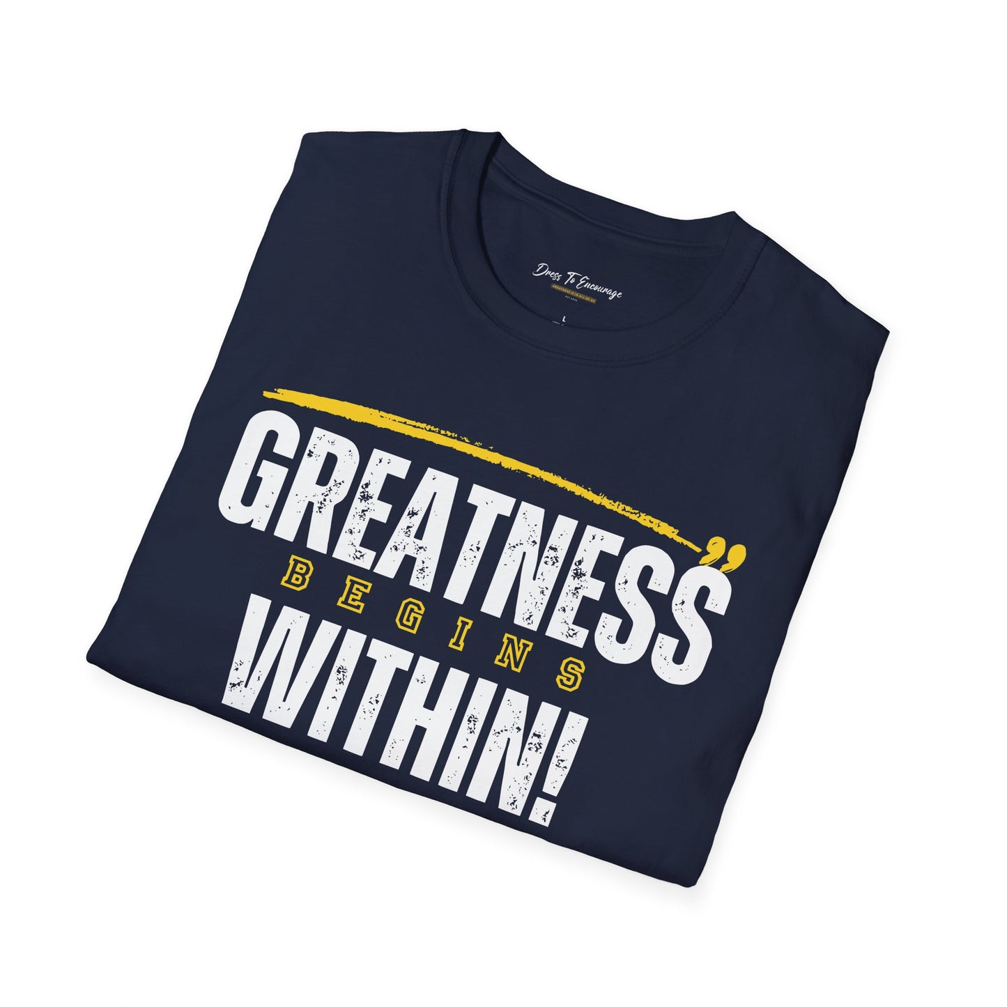 Greatness Within T-Shirt — Inspirational Motivational Tee