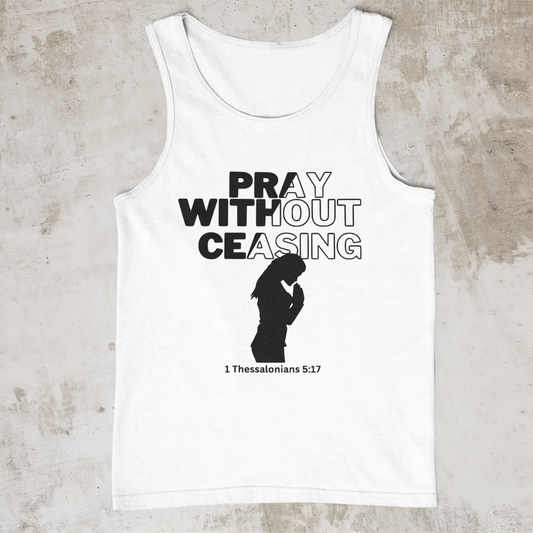 Pray Without Ceasing- Women's Tank Top
