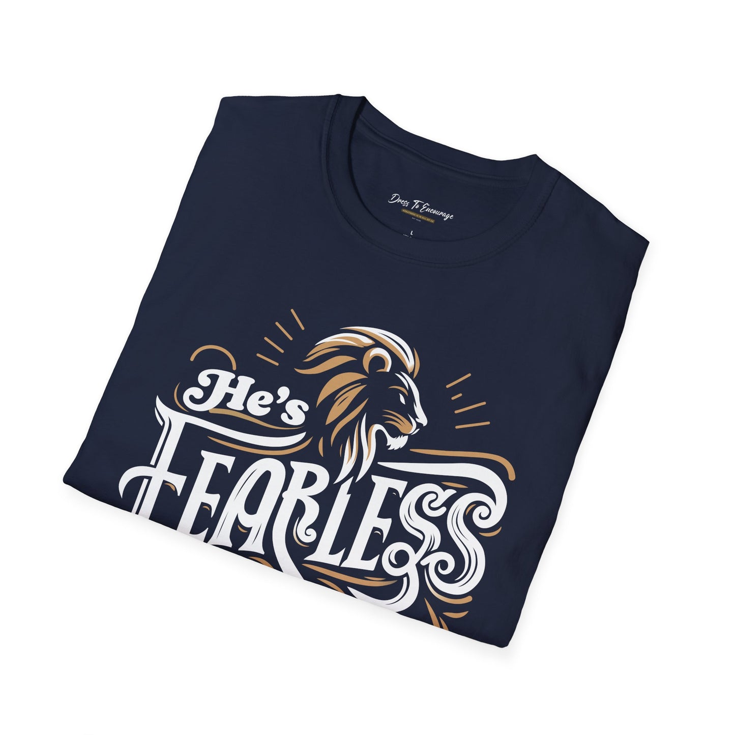 He's Fearless T-Shirt — Joshua 1:9 Christian Graphic Tee