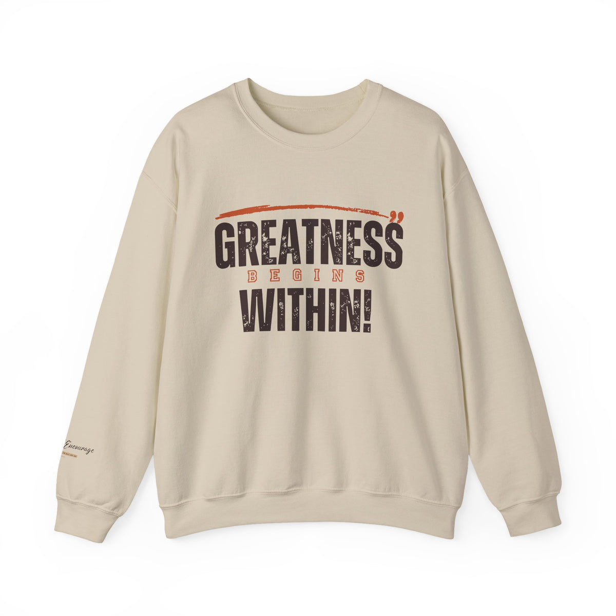 Greatness Begins Within Crewneck Sweatshirt