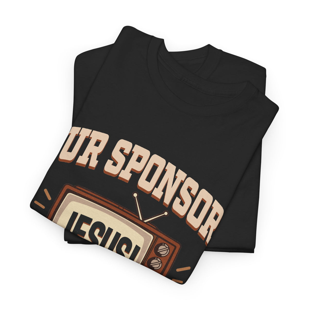 Our Sponsor: Jesus! Tee