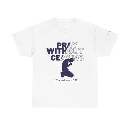 Pray Without Ceasing Christian Graphic Tee-Kneeling Figure
