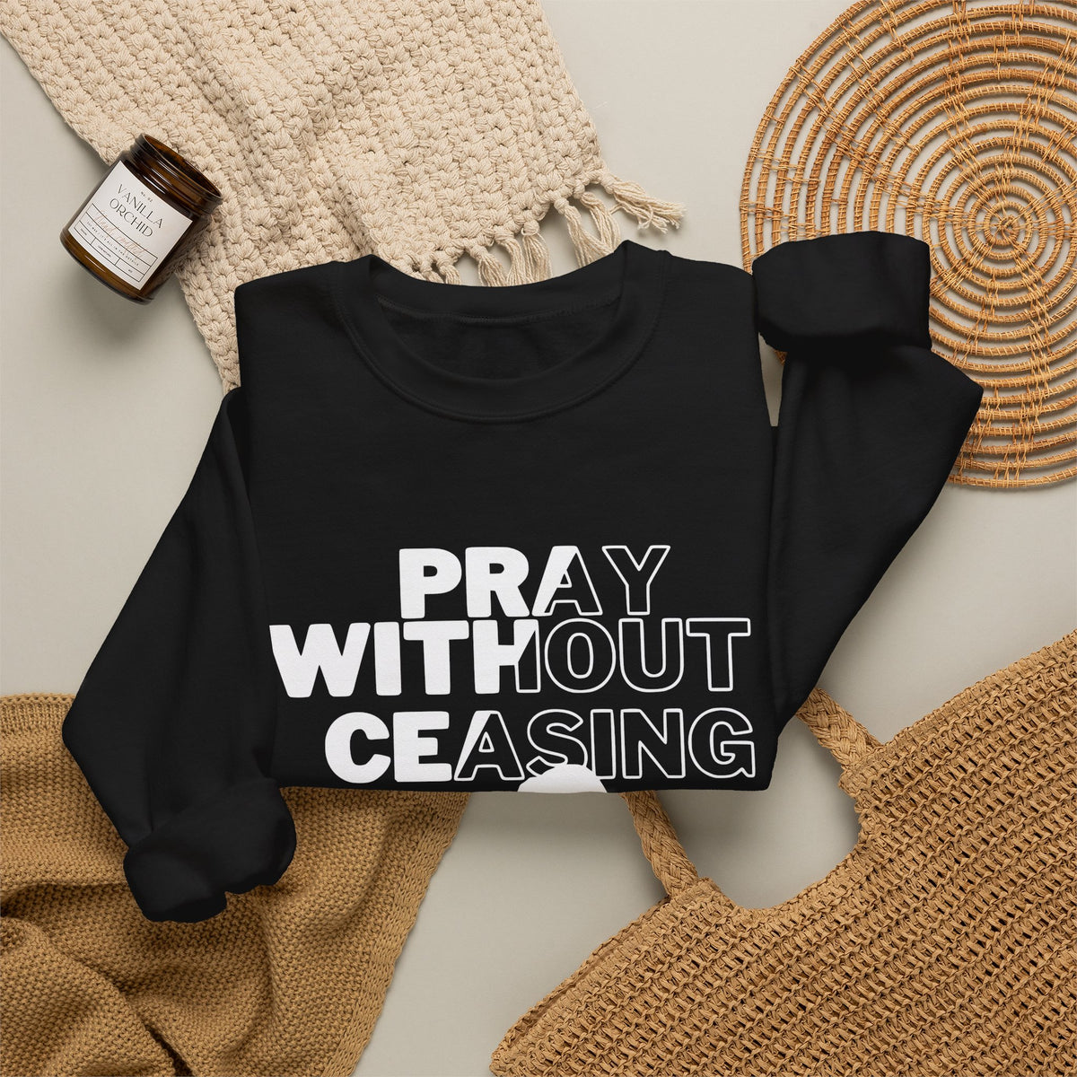 Pray Without Ceasing Christian Crewneck Sweatshirt