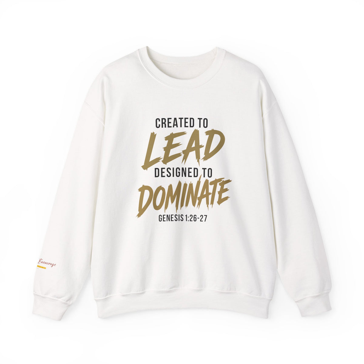 Created to Lead, Designed to Dominate Christian Crewneck Sweatshirt