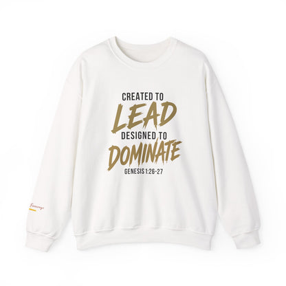 Created to Lead, Designed to Dominate Christian Crewneck Sweatshirt