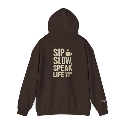 Sip Slow, Speak Life Hoodie | Inspirational Coffee Hoodie