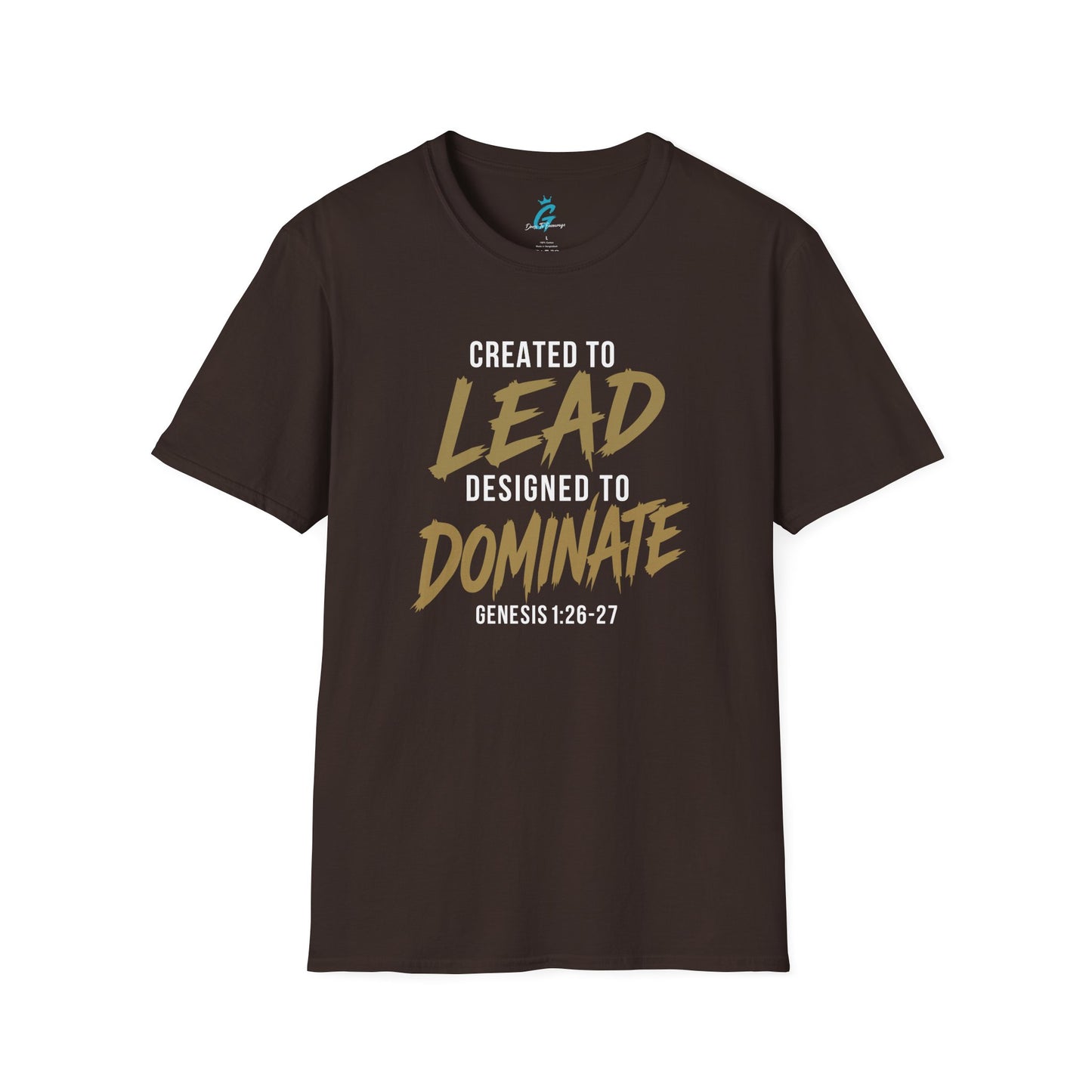 Created to Lead Designed to Dominate T-Shirt