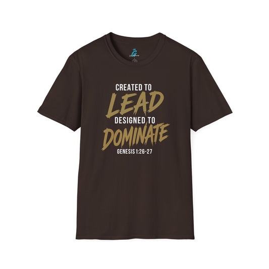 Created to Lead Designed to Dominate T-Shirt
