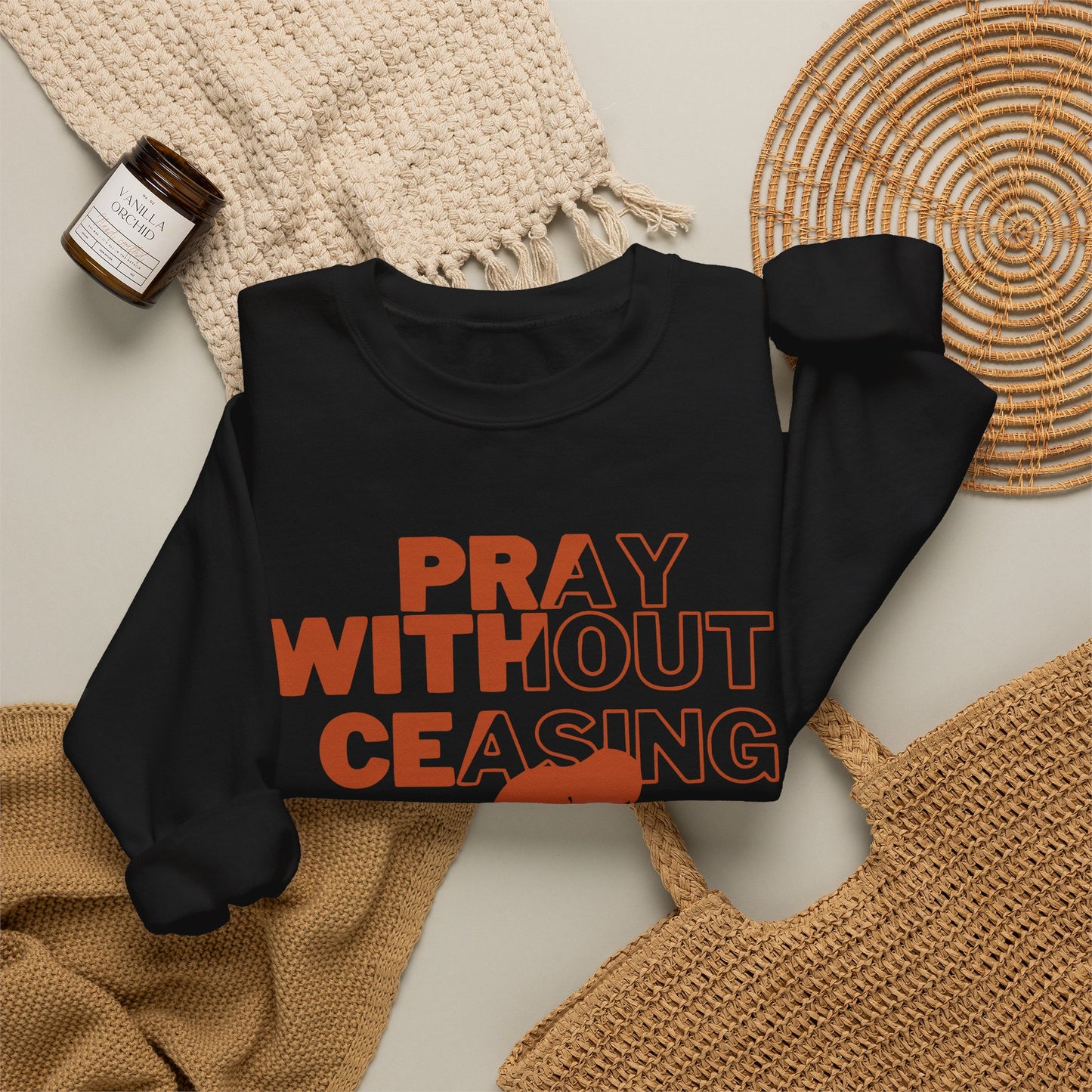 Pray Without Ceasing Christian Crewneck Sweatshirt | 1 Thessalonians 5:17