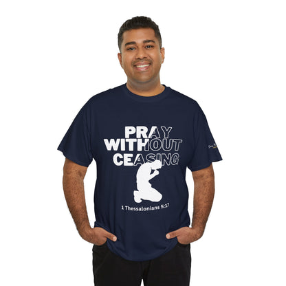 Pray Without Ceasing Christian Graphic Tee-Kneeling Figure