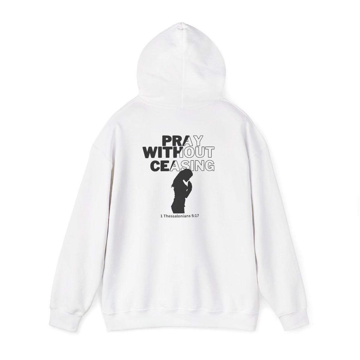 Pray Without Ceasing Hoodie