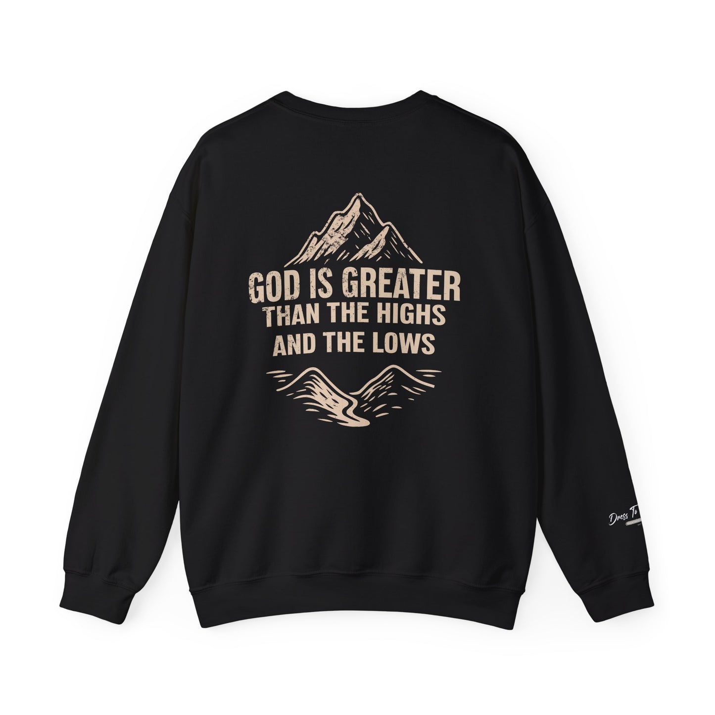 God Is Greater Than the Highs and Lows Christian Crewneck Sweatshirt