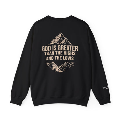 God Is Greater Than the Highs and Lows Christian Crewneck Sweatshirt