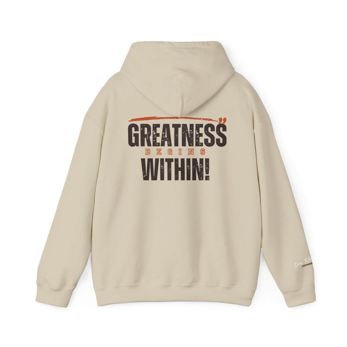 Greatness Begins Within Motivational Hoodie | Inspirational Unisex Pullover
