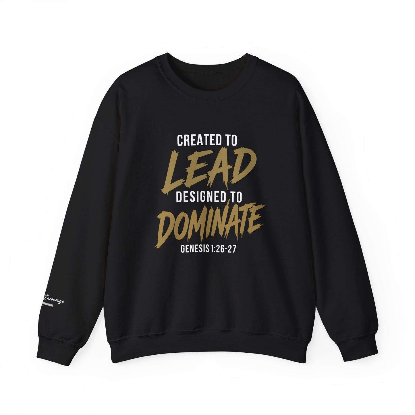 Created to Lead, Designed to Dominate Christian Crewneck Sweatshirt