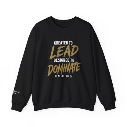 Created to Lead, Designed to Dominate Christian Crewneck Sweatshirt