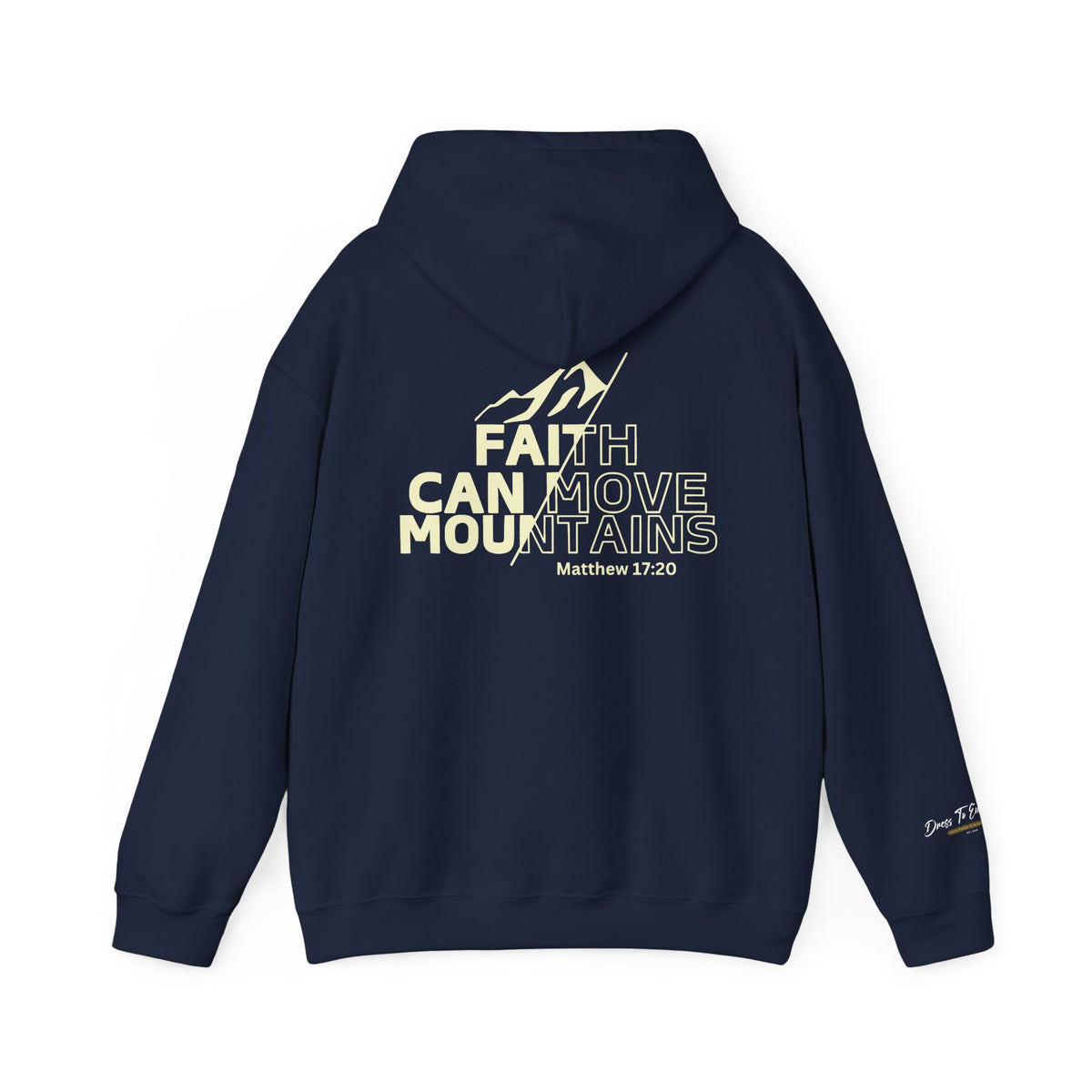 Faith Can Move Mountains Hoodie