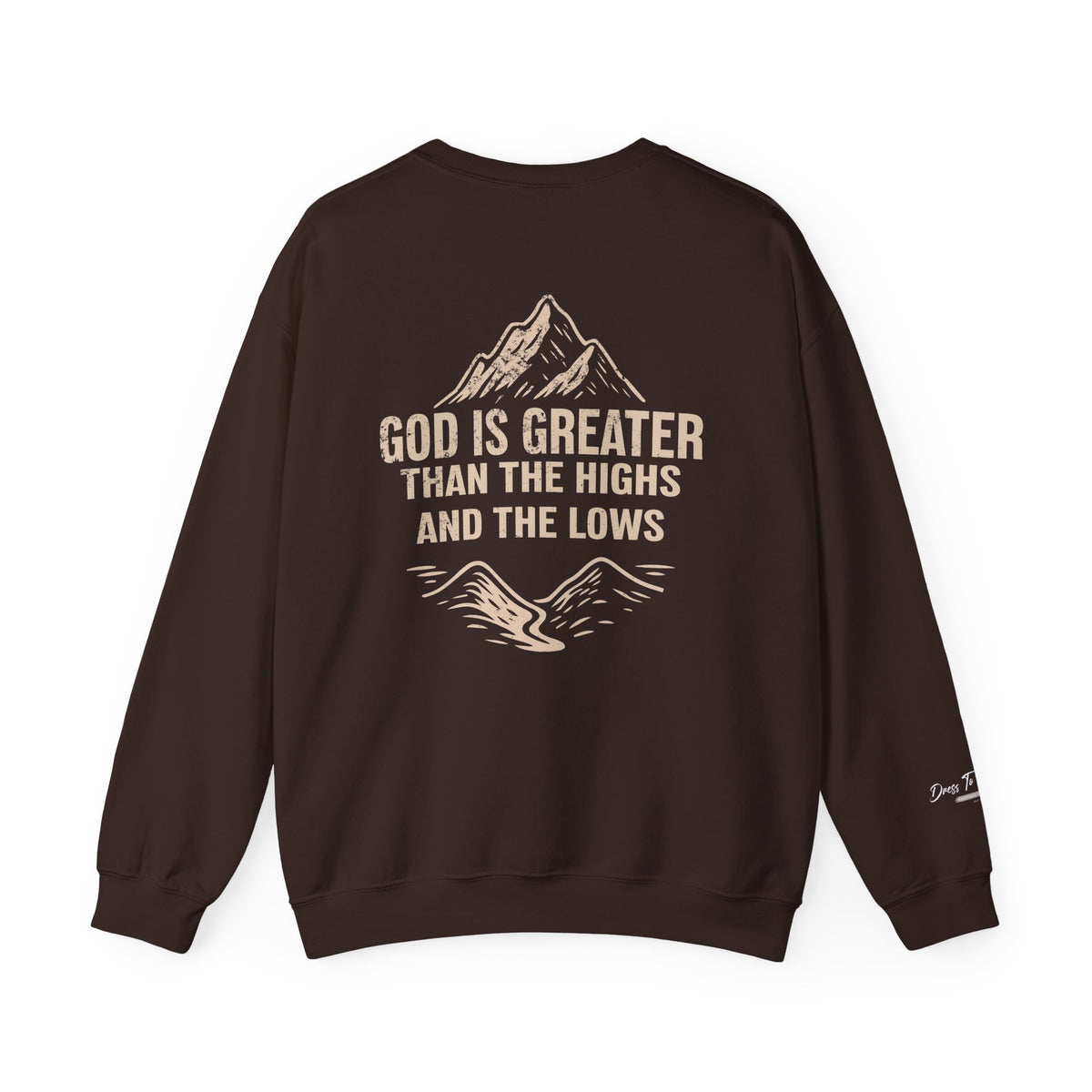 God Is Greater Than the Highs and Lows Christian Crewneck Sweatshirt