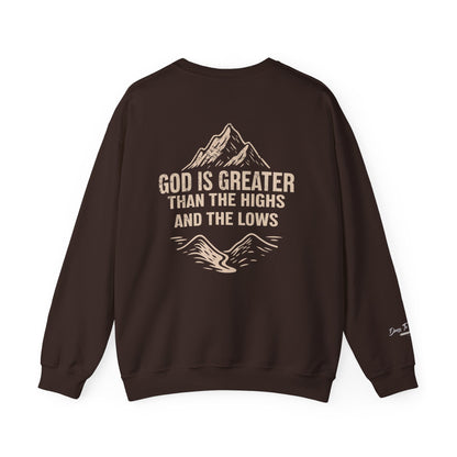 God Is Greater Than the Highs and Lows Christian Crewneck Sweatshirt