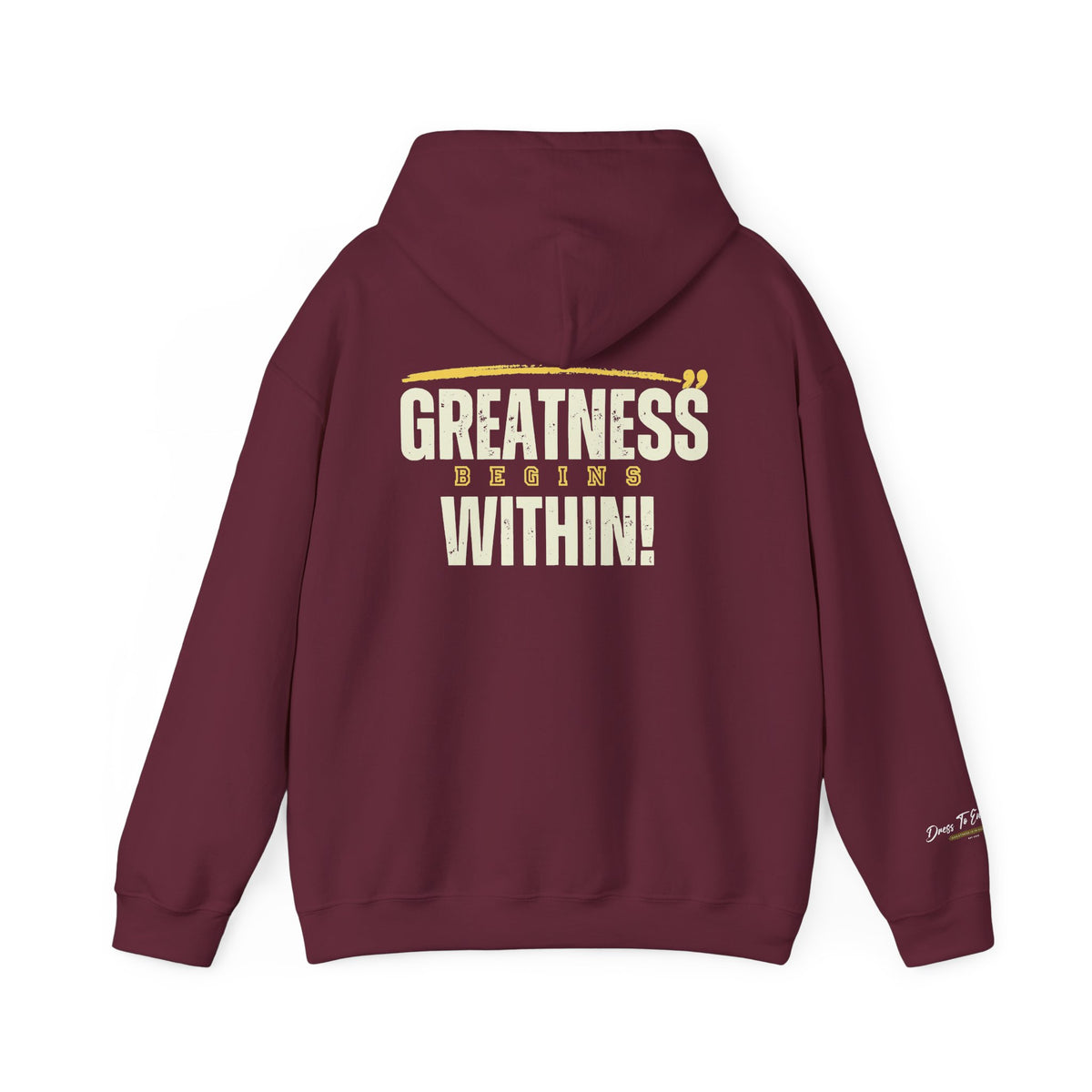 Greatness Begins Within Motivational Hoodie | Inspirational Unisex Pullover
