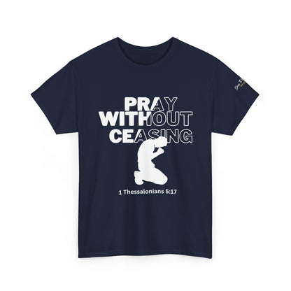 Pray Without Ceasing Christian Graphic Tee-Kneeling Figure
