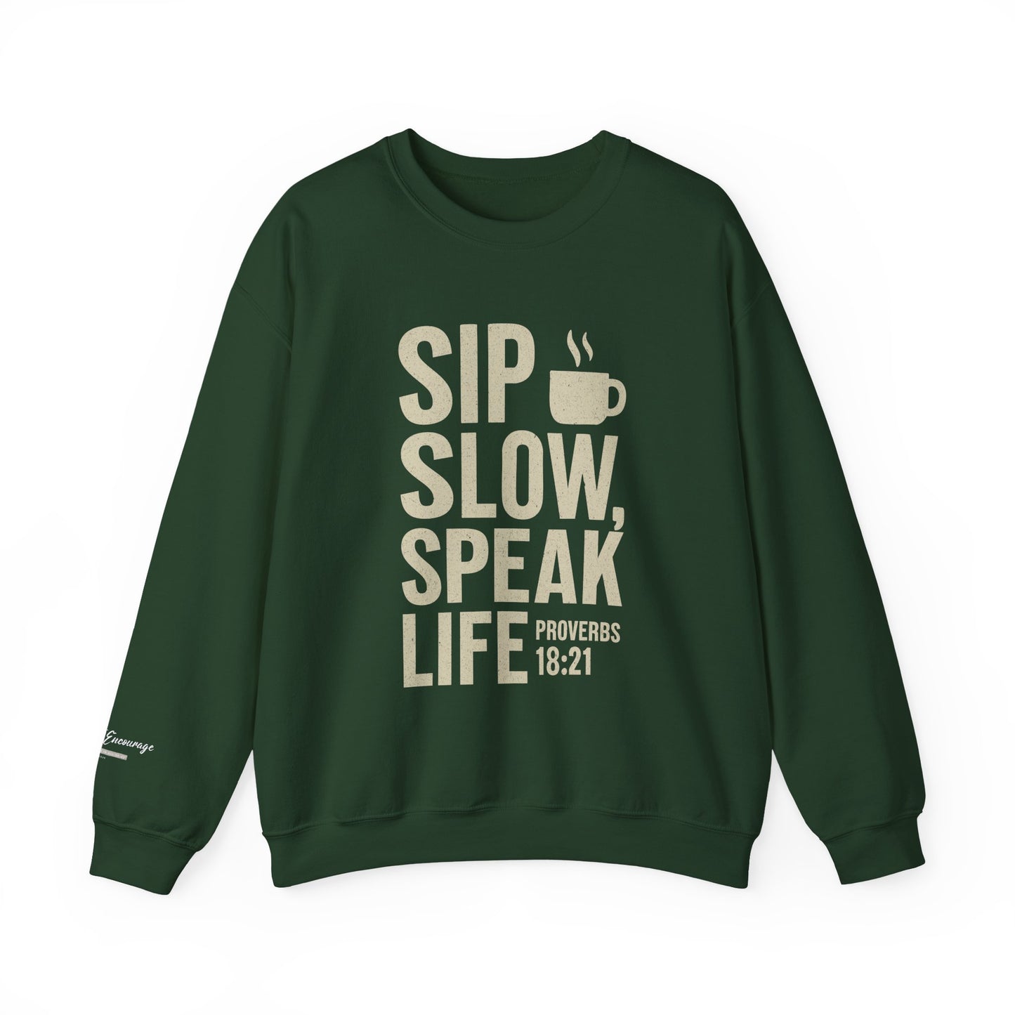 Sip Slow Speak Life Sweatshirt – Proverbs 18:21 Coffee Christian Crewneck
