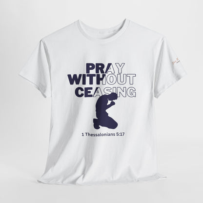Pray Without Ceasing Christian Graphic Tee-Kneeling Figure