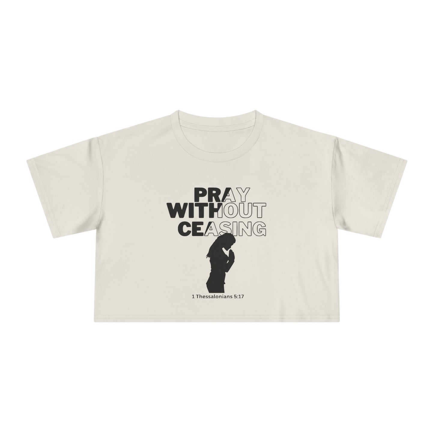 Pray Without Ceasing Women’s Crop Top – 1 Thessalonians 5:17