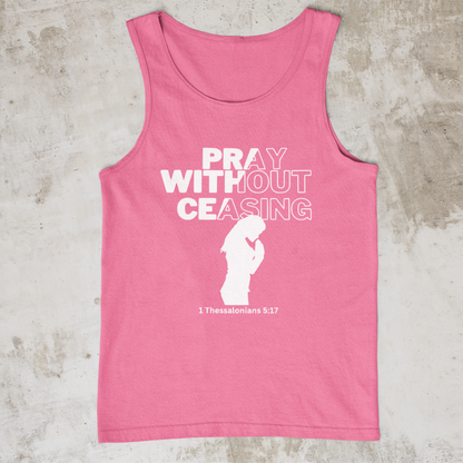 Pray Without Ceasing- Women's Tank Top