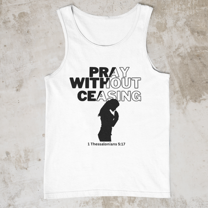 Pray Without Ceasing- Women's Tank Top