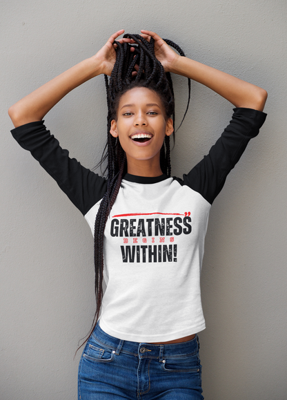 Greatness Begins Within Baseball Tee – Inspirational 3/4 Sleeve Shirt