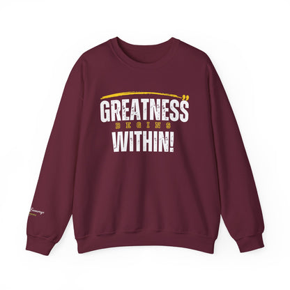 Greatness Begins Within Crewneck Sweatshirt