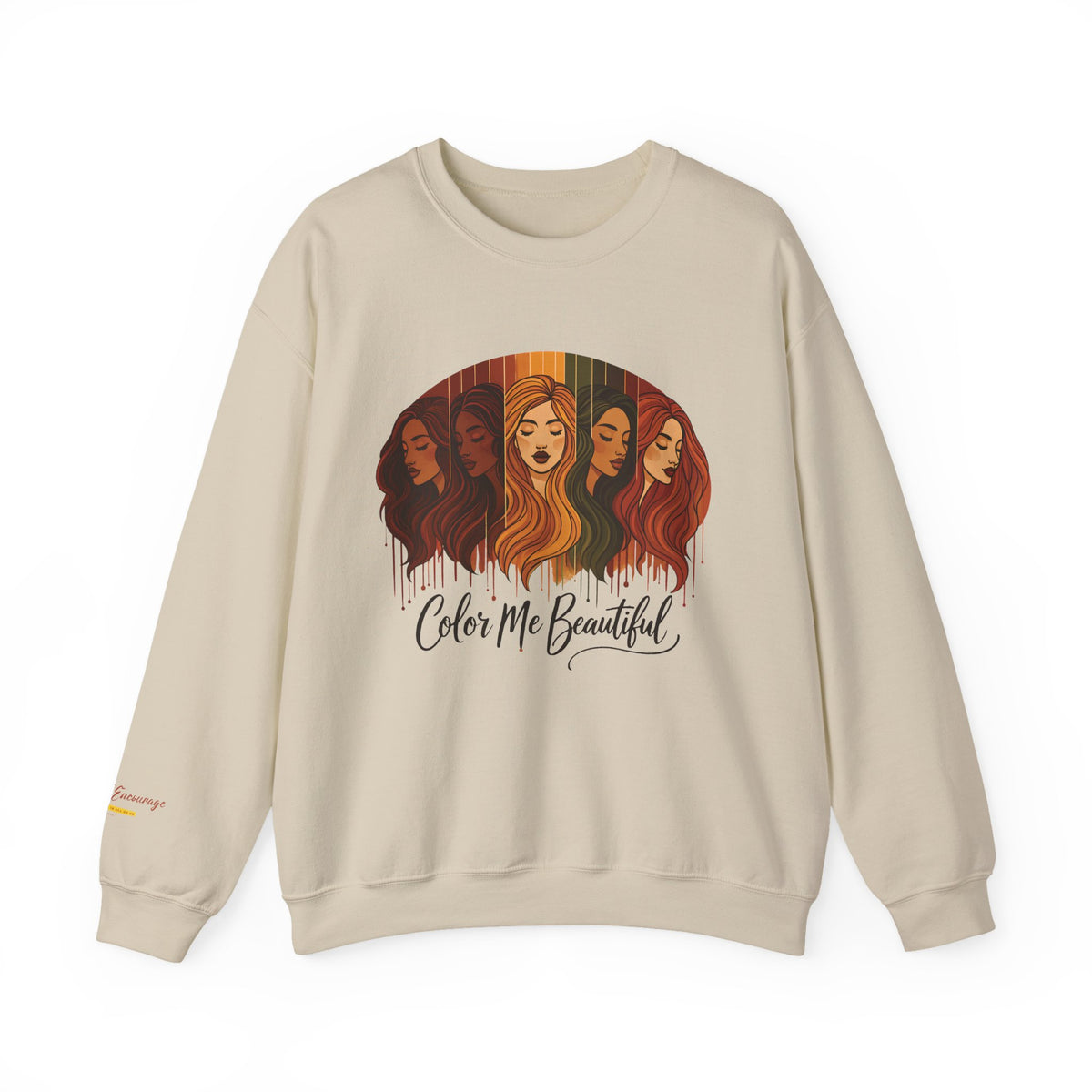 Color Me Beautiful Women's Crewneck Sweatshirt | Inspirational Graphic Sweathshirt