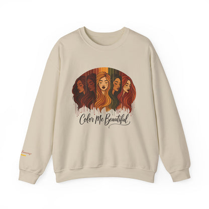 Color Me Beautiful Women's Crewneck Sweatshirt | Inspirational Graphic Sweathshirt