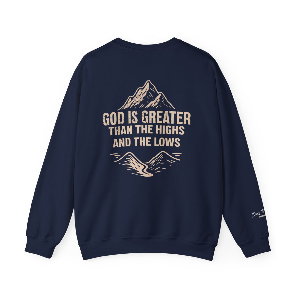 God Is Greater Than the Highs and Lows Christian Crewneck Sweatshirt