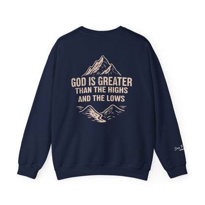 God Is Greater Than the Highs and Lows Christian Crewneck Sweatshirt