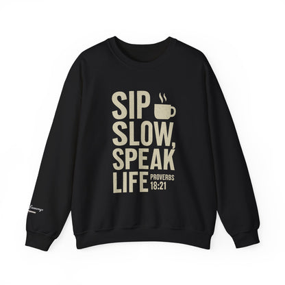 Sip Slow Speak Life Sweatshirt – Proverbs 18:21 Coffee Christian Crewneck
