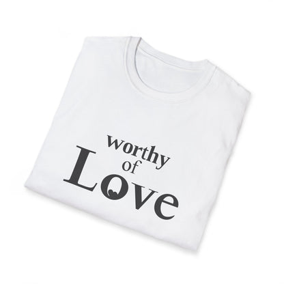 Worthy of Love — Tee