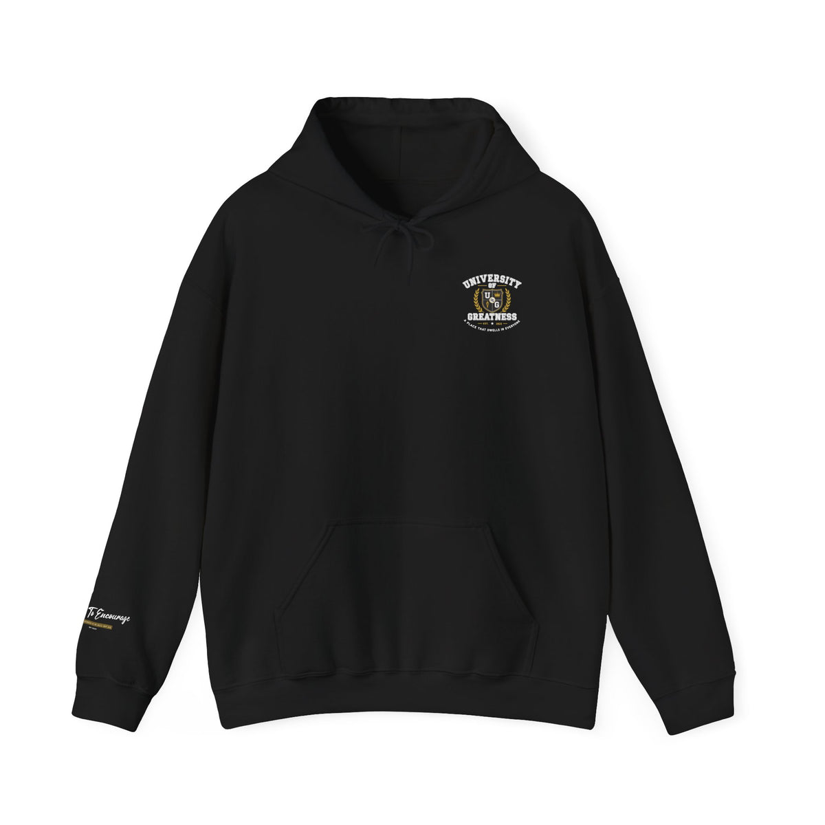 University Of Greatness Hoodie