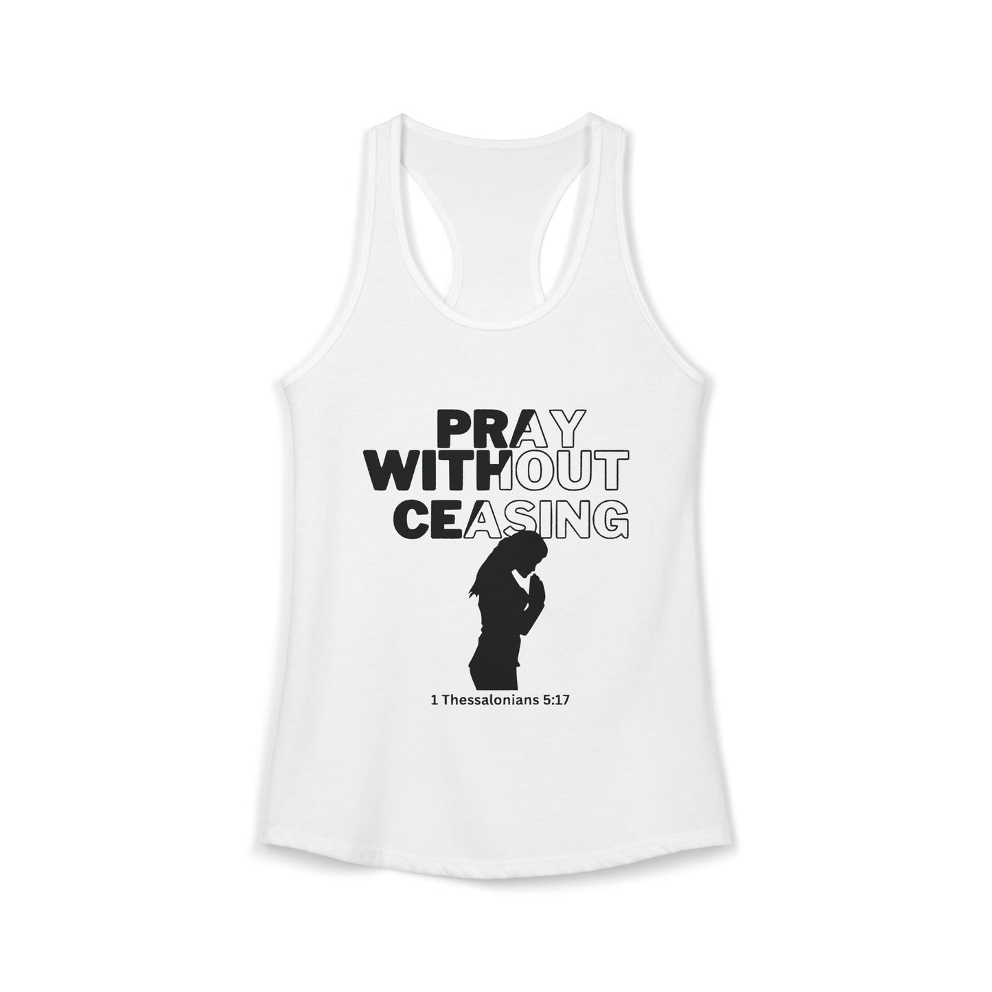 Pray Without Ceasing- Women's Racerback Tank
