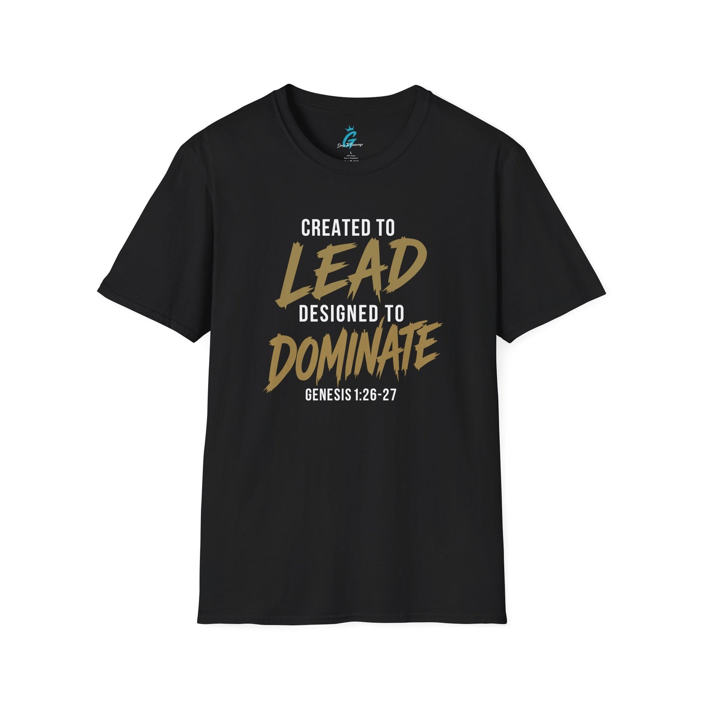Created to Lead Designed to Dominate T-Shirt