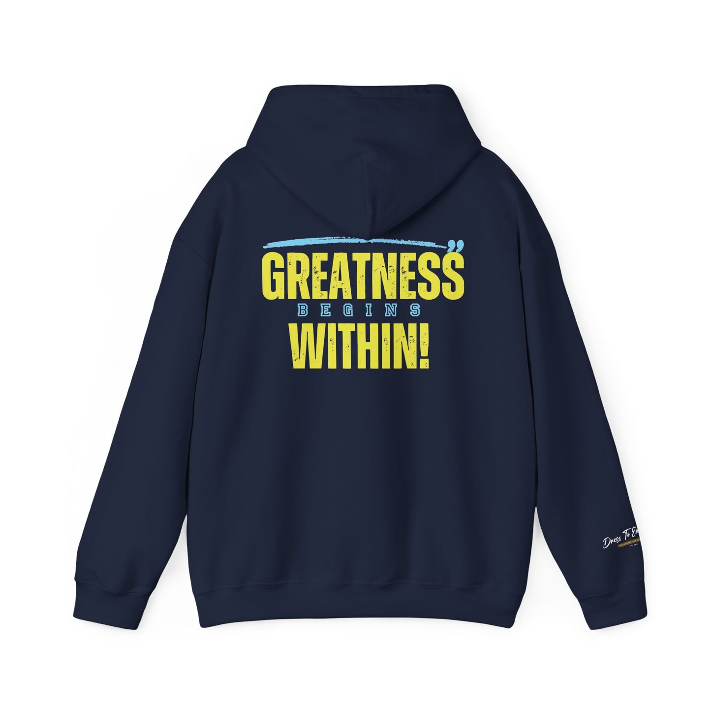 Greatness Begins Within Motivational Hoodie | Inspirational Unisex Pullover