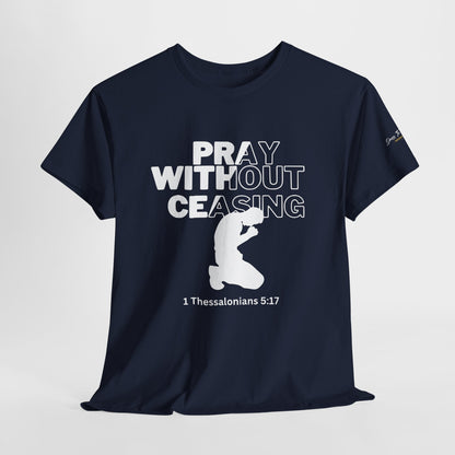 Pray Without Ceasing Christian Graphic Tee-Kneeling Figure