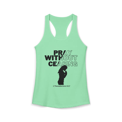 Pray Without Ceasing- Women's Racerback Tank