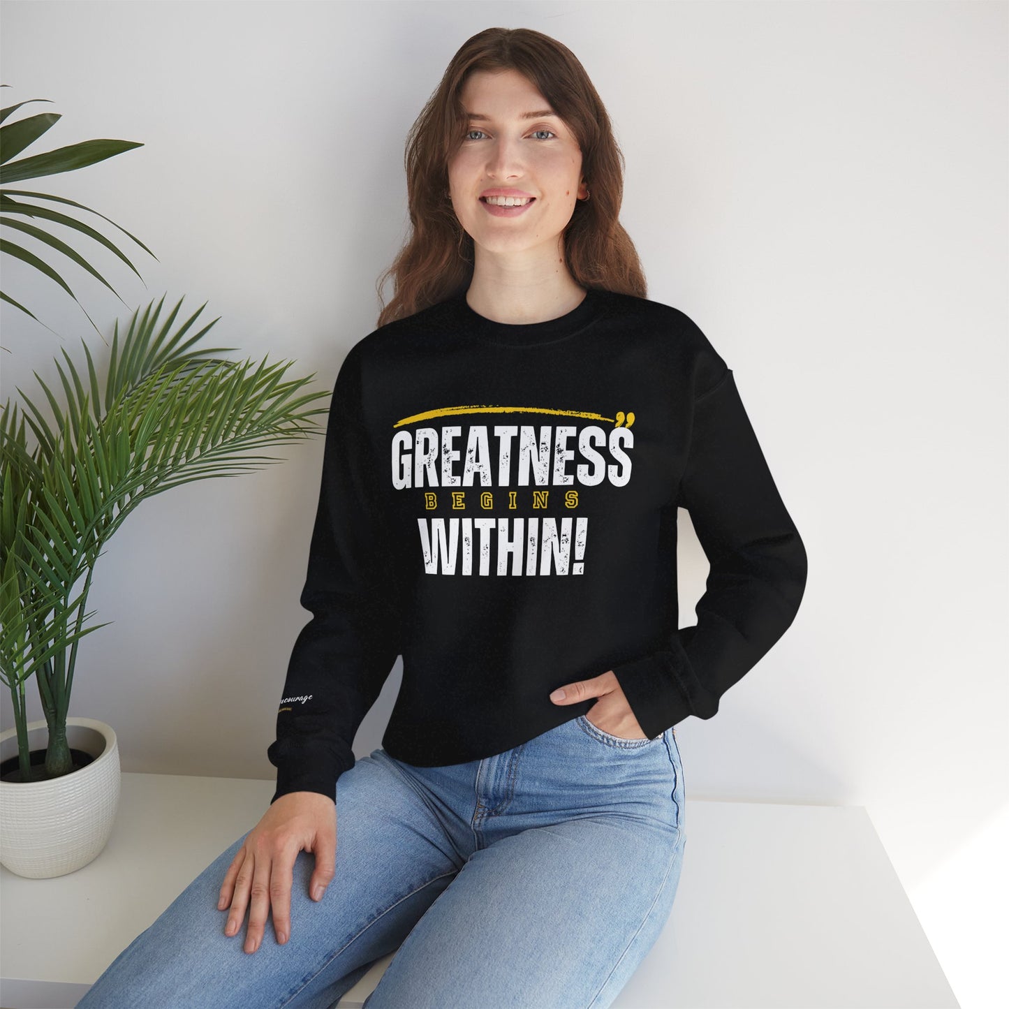 Greatness Begins Within Crewneck Sweatshirt