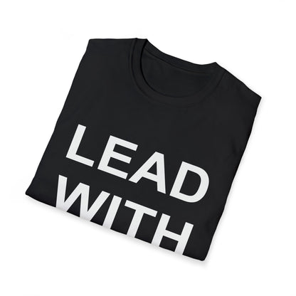 Lead With Love T-Shirt