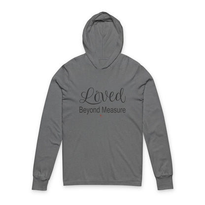 Loved Beyond Measure Hooded Long Sleeve Tee